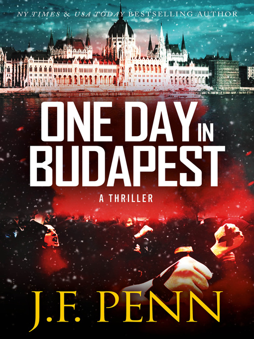 Title details for One Day In Budapest by J.F.Penn - Available